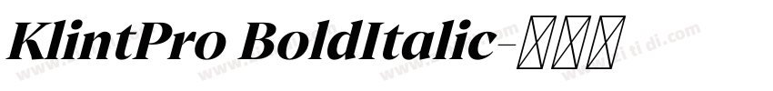 KlintPro BoldItalic字体转换 KlintPro BoldItalic字体转换
